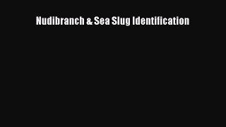 Download Books Nudibranch & Sea Slug Identification E-Book Download