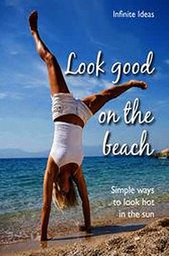 Look good on the beach Infinite Ideas Ebook EPUB PDF