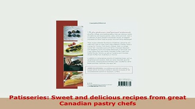 PDF Patisseries Sweet and delicious recipes from great Canadian pastry chefs Read Online