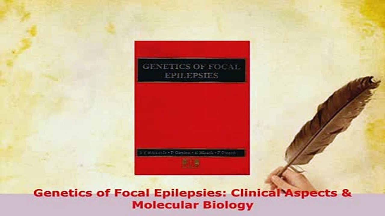 PDF  Genetics of Focal Epilepsies Clinical Aspects  Molecular Biology Free Books