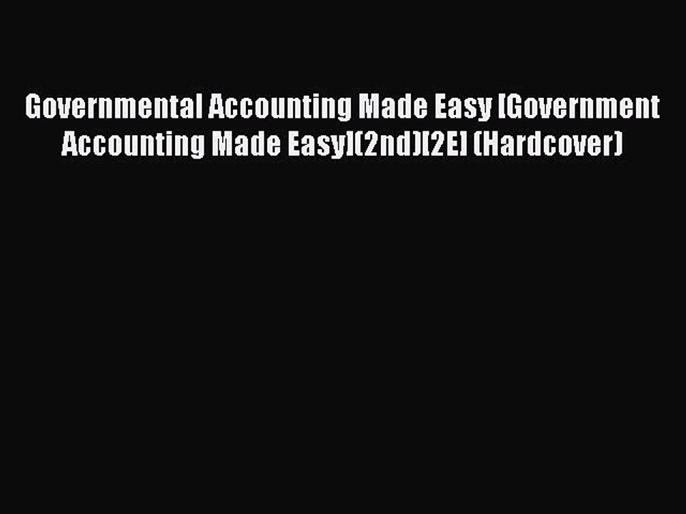 Read Governmental Accounting Made Easy [Government Accounting Made Easy](2nd)[2E] (Hardcover)