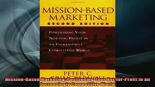 READ book  MissionBased Marketing Positioning Your NotforProfit in an Increasingly Competitive Full EBook