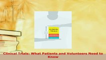 Read  Clinical Trials What Patients and Volunteers Need to Know PDF Online