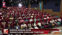 Başkan Serkan Acar, Öğrencilerin Sorulanı Yanıtladı