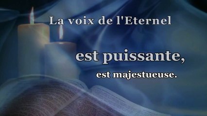 La Bible - Psaume 29 - La voix de l'Eternel...
