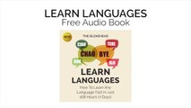 Learn Languages : How To Learn Any Language Fast In Just 168 Hours (7 Days)