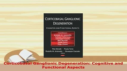 PDF  Corticobasal Ganglionic Degeneration Cognitive and Functional Aspects PDF Book Free