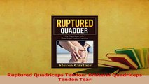 PDF  Ruptured Quadriceps Tendon Bilateral Quadriceps Tendon Tear Read Online