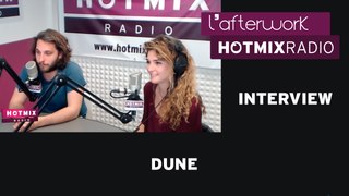 Dune en interview sur Hotmixradio