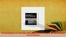 Read  Techniques in Airway Management Basic  Advanced Techniques Ebook Free