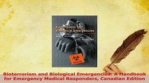 Read  Bioterrorism and Biological Emergencies A Handbook for Emergency Medical Responders Ebook Free