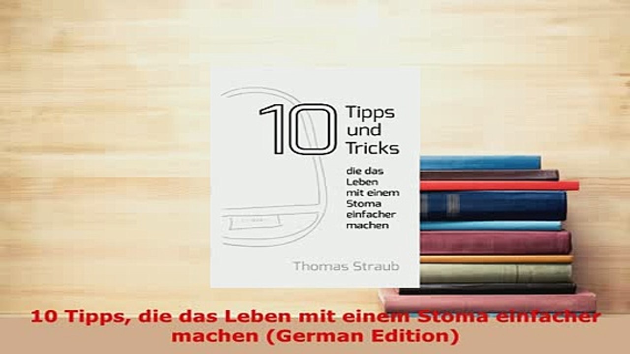 PDF  10 Tipps die das Leben mit einem Stoma einfacher machen German Edition Free Books