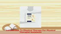 Download  Introduction To Physical Therapy For Physical Therapist Assistants Free Books