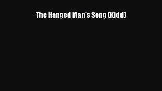 Read The Hanged Man's Song (Kidd) Ebook Free