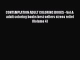 Read CONTEMPLATION ADULT COLORING BOOKS - Vol.4: adult coloring books best sellers stress relief