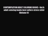 Read CONTEMPLATION ADULT COLORING BOOKS - Vol.6: adult coloring books best sellers stress relief