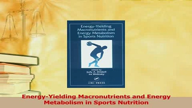 PDF EnergyYielding Macronutrients and Energy Metabolism in Sports Nutrition Read Online