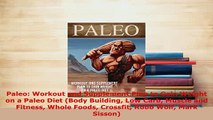 Download  Paleo Workout and Supplement Plan to Gain Weight on a Paleo Diet Body Building Low Carb  EBook