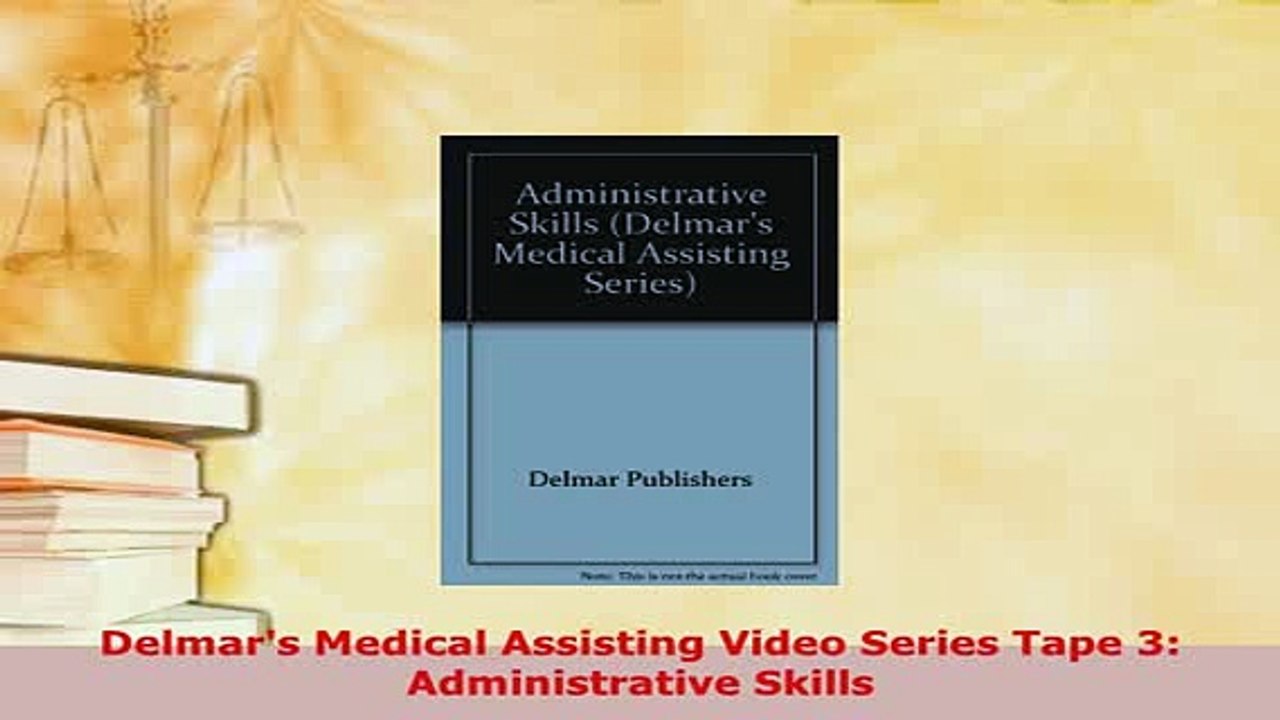 PDF  Delmars Medical Assisting Video Series Tape 3 Administrative Skills Free Books