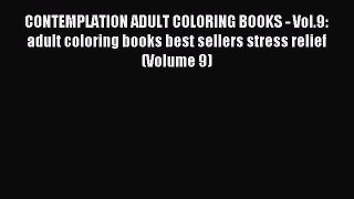 Read CONTEMPLATION ADULT COLORING BOOKS - Vol.9: adult coloring books best sellers stress relief