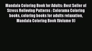 Read Mandala Coloring Book for Adults: Best Seller of Stress Relieving Patterns : Colorama