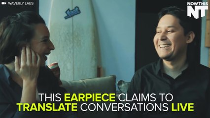 This New Earpiece Will Translate Your Conversations Live
