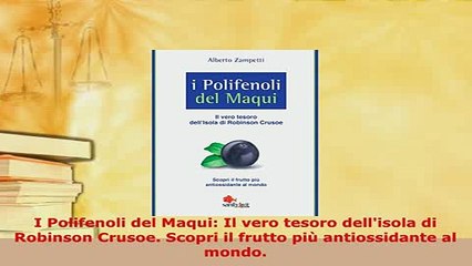 PDF  I Polifenoli del Maqui Il vero tesoro dellisola di Robinson Crusoe Scopri il frutto più  EBook