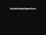 Read The Devil Colony (Sigma Force) Ebook Free