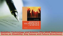 Read  Assistive Technology and Science The SAGE Reference Series on Disability Key Issues and Ebook Free