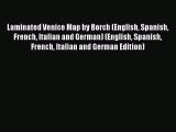 Read Laminated Venice Map by Borch (English Spanish French Italian and German) (English Spanish