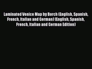 Скачать видео: Read Laminated Venice Map by Borch (English Spanish French Italian and German) (English Spanish