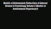 [Read PDF] Models of Achievement: Reflections of Eminent Women in Psychology Volume 3 (Models