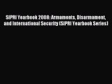 Read SIPRI Yearbook 2008: Armaments Disarmament and International Security (SIPRI Yearbook