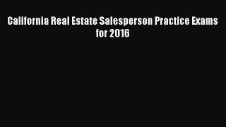 Read California Real Estate Salesperson Practice Exams for 2016 PDF Online