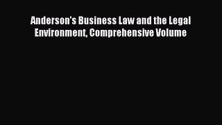 Download Anderson's Business Law and the Legal Environment Comprehensive Volume PDF Free