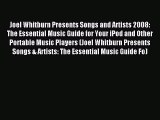 Read Joel Whitburn Presents Songs and Artists 2008: The Essential Music Guide for Your iPod