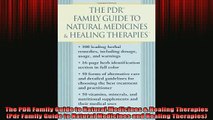 READ book  The PDR Family Guide to Natural Medicines  Healing Therapies Pdr Family Guide to Natural Full EBook