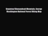 Read Staunton/Shenandoah Mountain George Washington National Forest Hiking Map Ebook Free