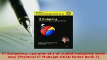 Read  IT Budgeting operational and capital budgeting made easy Practical IT Manager GOLD PDF Free