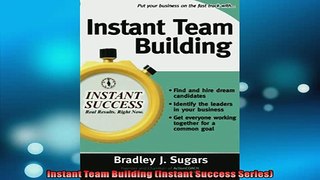 FREE DOWNLOAD  Instant Team Building Instant Success Series  FREE BOOOK ONLINE