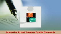 Read  Improving Breast Imaging Quality Standards Ebook Free