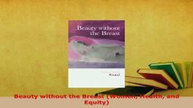 PDF  Beauty without the Breast Women Health and Equity  EBook