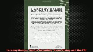 FREE PDF  Larceny Games Sports Gambling Game Fixing and the FBI  FREE BOOOK ONLINE