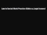 [PDF] Law in Social Work Practice (Ethics & Legal Issues) Free Books