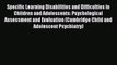 [PDF] Specific Learning Disabilities and Difficulties in Children and Adolescents: Psychological
