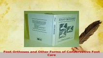 PDF  Foot Orthoses and Other Forms of Conservative Foot Care Free Books