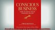 FREE PDF  Conscious Business How to Build Value Through Value  DOWNLOAD ONLINE