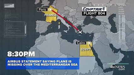 EgyptAir Flight 804 Missing- What We Know So Far