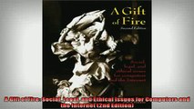 READ book  A Gift of Fire Social Legal and Ethical Issues for Computers and the Internet 2nd  FREE BOOOK ONLINE