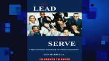 Free PDF Downlaod  To Lead Is To Serve  FREE BOOOK ONLINE